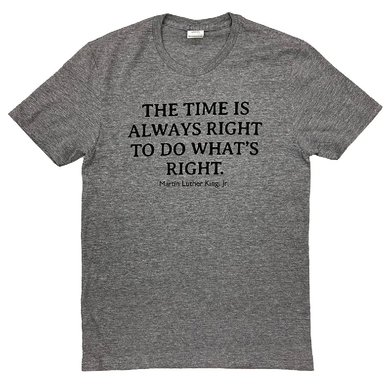 The Time is Always Right Shirt